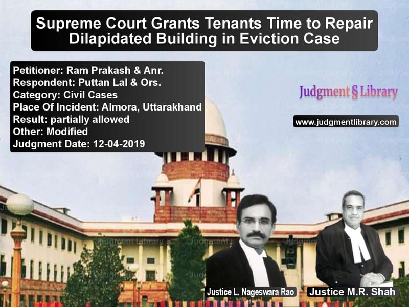 Featured image for Supreme Court Judgment dated 12-04-2019 in case of petitioner name Ram Prakash & Anr. vs Puttan Lal & Ors.
