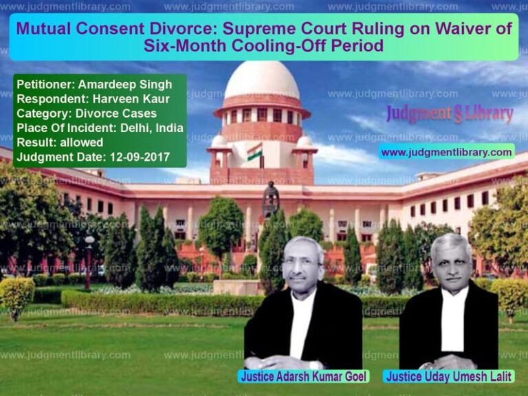 Featured image for Supreme Court Judgment dated 12-09-2017 in case of petitioner name Amardeep Singh vs Harveen Kaur