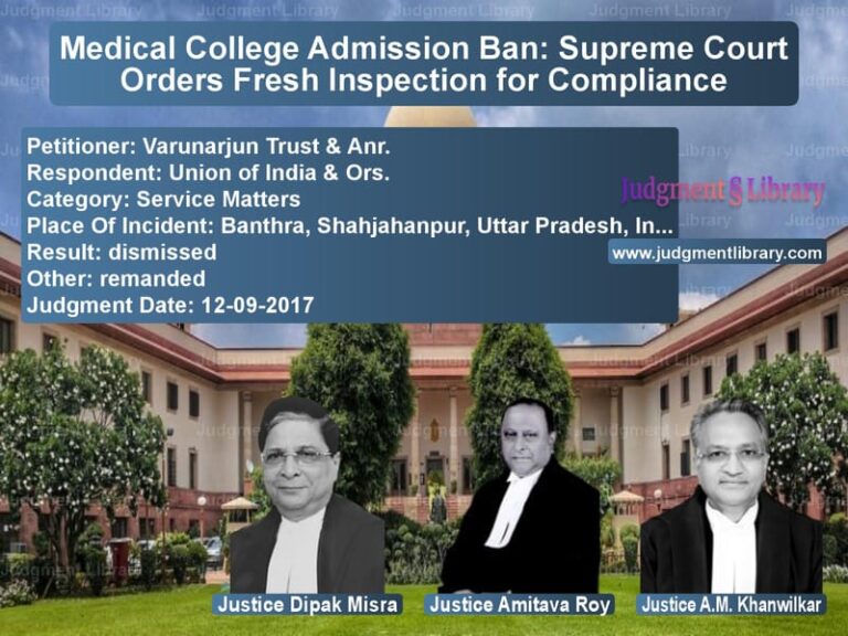 Featured image for Supreme Court Judgment dated 12-09-2017 in case of petitioner name Varunarjun Trust & Anr. vs Union of India & Ors.