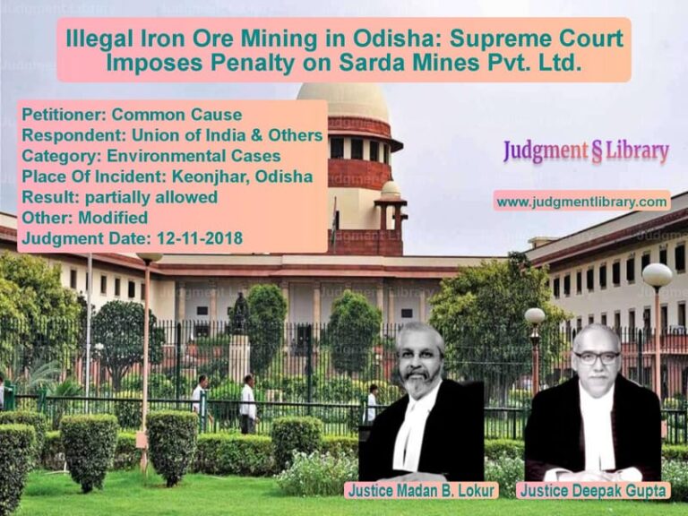Featured image for Supreme Court Judgment dated 12-11-2018 in case of petitioner name Common Cause vs Union of India & Others