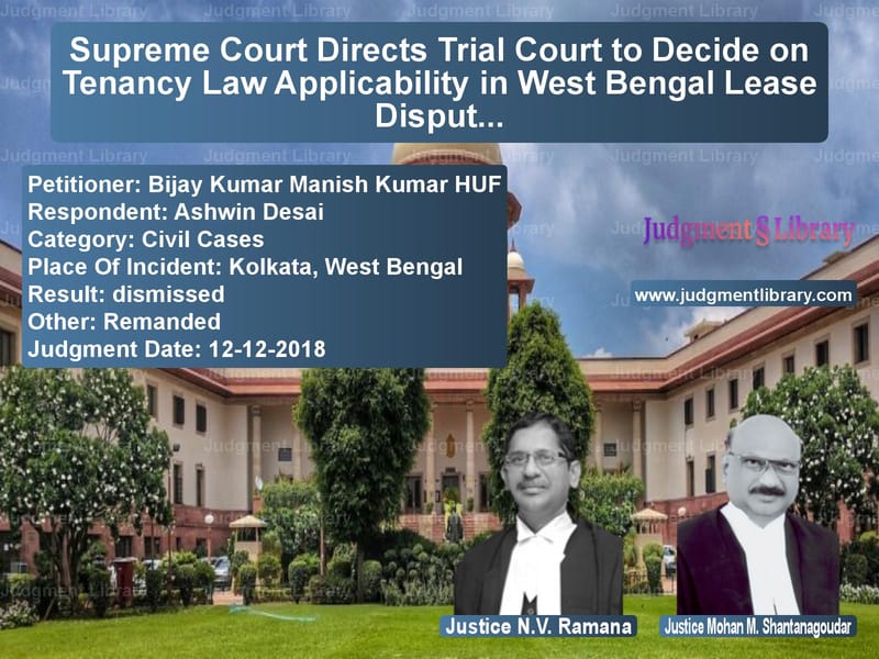 Featured image for Supreme Court Judgment dated 12-12-2018 in case of petitioner name Bijay Kumar Manish Kumar HUF vs Ashwin Desai