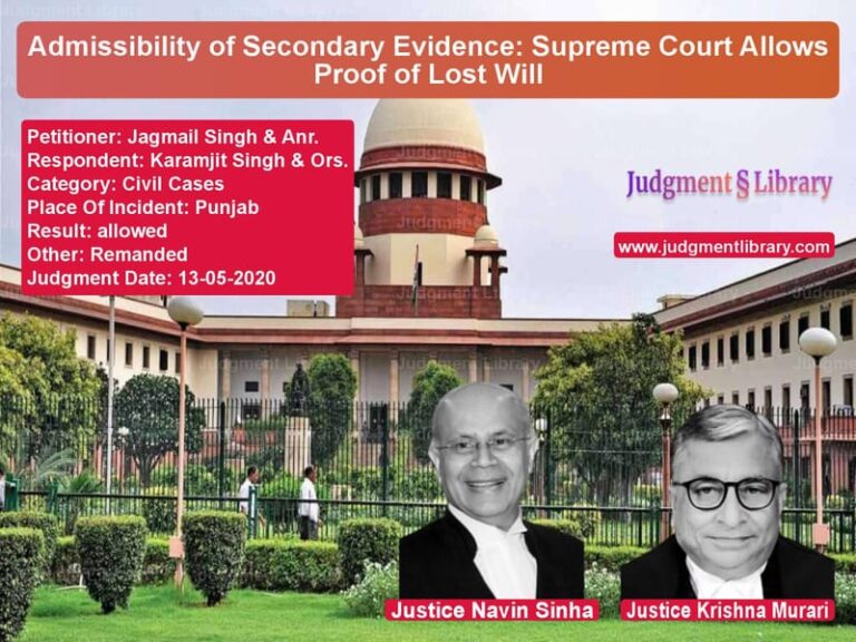 Featured image for Supreme Court Judgment dated 13-05-2020 in case of petitioner name Jagmail Singh & Anr. vs Karamjit Singh & Ors.