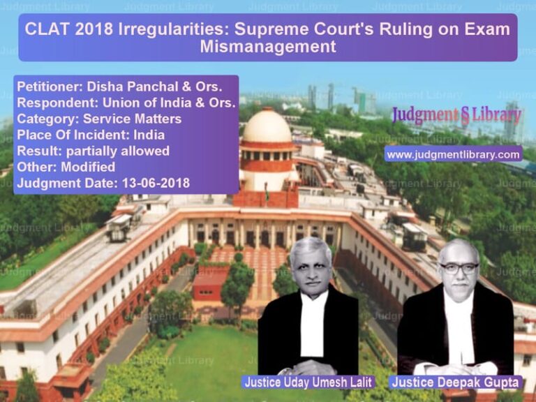 Featured image for Supreme Court Judgment dated 13-06-2018 in case of petitioner name Disha Panchal & Ors. vs Union of India & Ors.