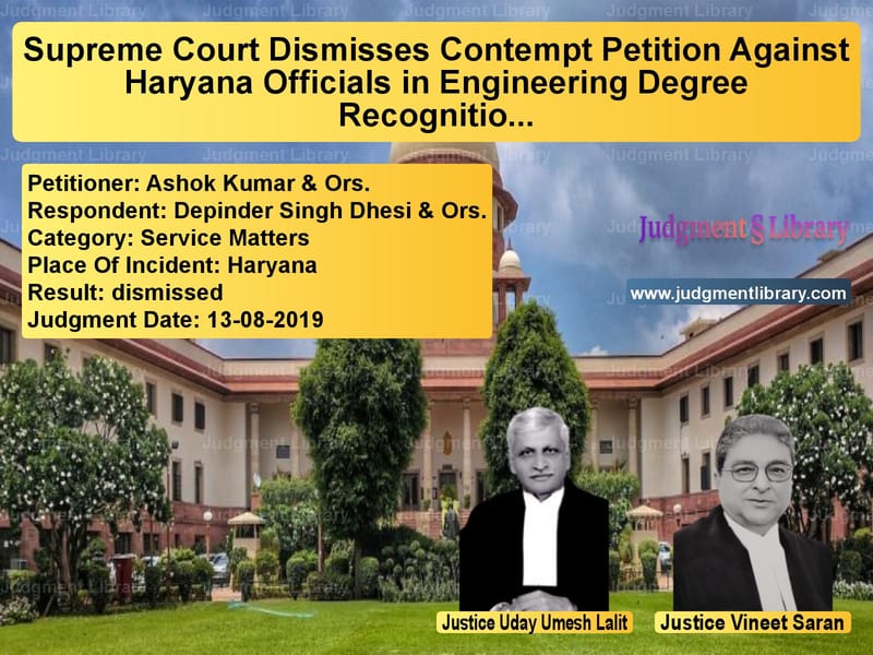 Featured image for Supreme Court Judgment dated 13-08-2019 in case of petitioner name Ashok Kumar & Ors. vs Depinder Singh Dhesi & Ors.