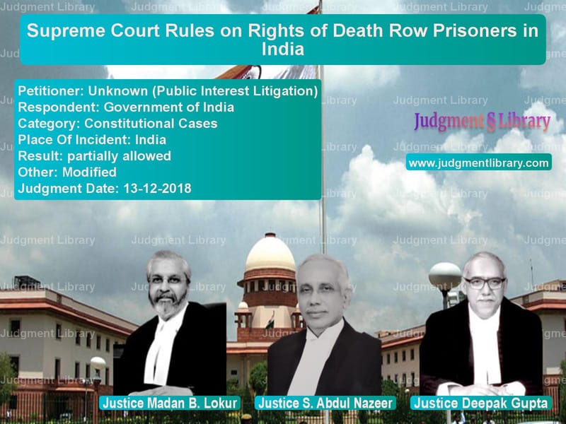 Featured image for Supreme Court Judgment dated 13-12-2018 in case of petitioner name Unknown (Public Interest Litig vs Government of India