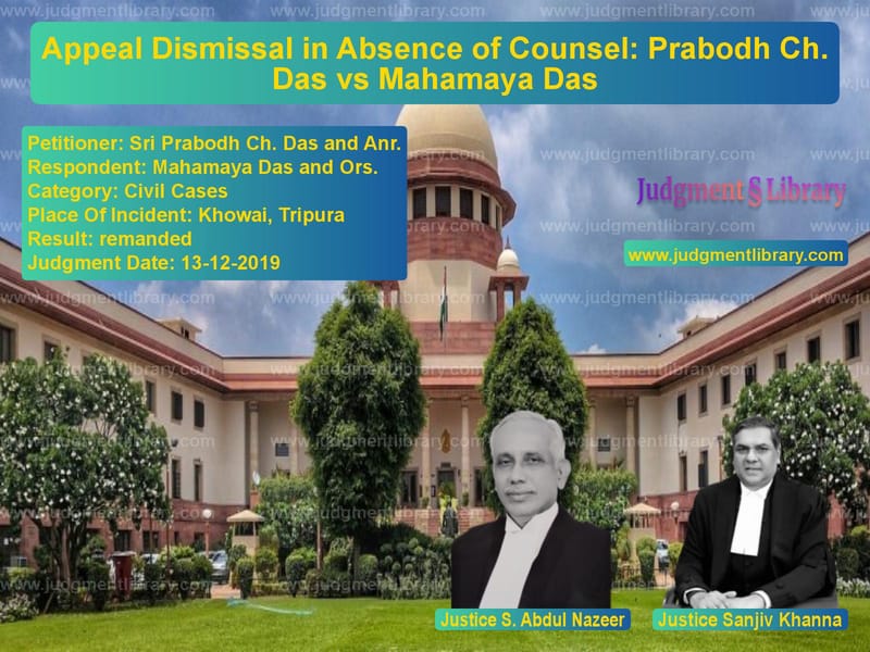 Featured image for Supreme Court Judgment dated 13-12-2019 in case of petitioner name Sri Prabodh Ch. Das and Anr. vs Mahamaya Das and Ors.