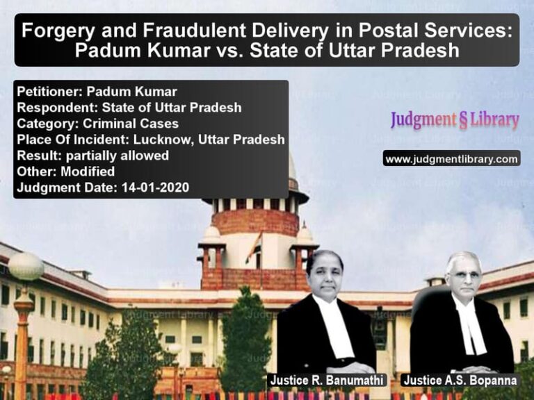 Featured image for Supreme Court Judgment dated 14-01-2020 in case of petitioner name Padum Kumar vs State of Uttar Pradesh