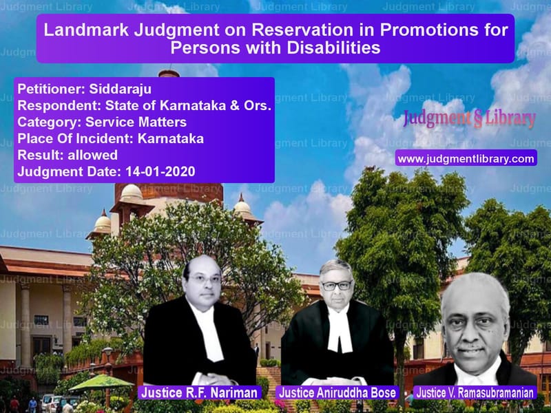 Featured image for Supreme Court Judgment dated 14-01-2020 in case of petitioner name Siddaraju vs State of Karnataka & Ors.
