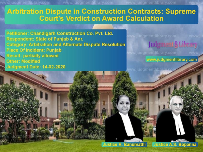 Featured image for Supreme Court Judgment dated 14-02-2020 in case of petitioner name Chandigarh Construction Co. Pv vs State of Punjab & Anr.