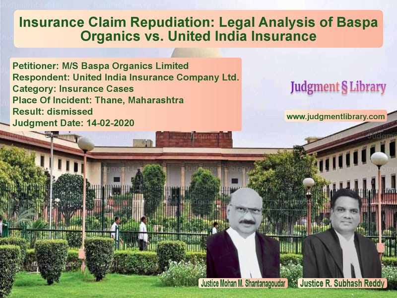 Featured image for Supreme Court Judgment dated 14-02-2020 in case of petitioner name M/S Baspa Organics Limited vs United India Insurance Company