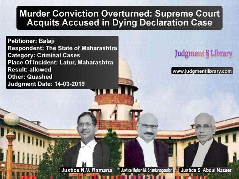 Featured image for Supreme Court Judgment dated 14-03-2019 in case of petitioner name Balaji vs The State of Maharashtra