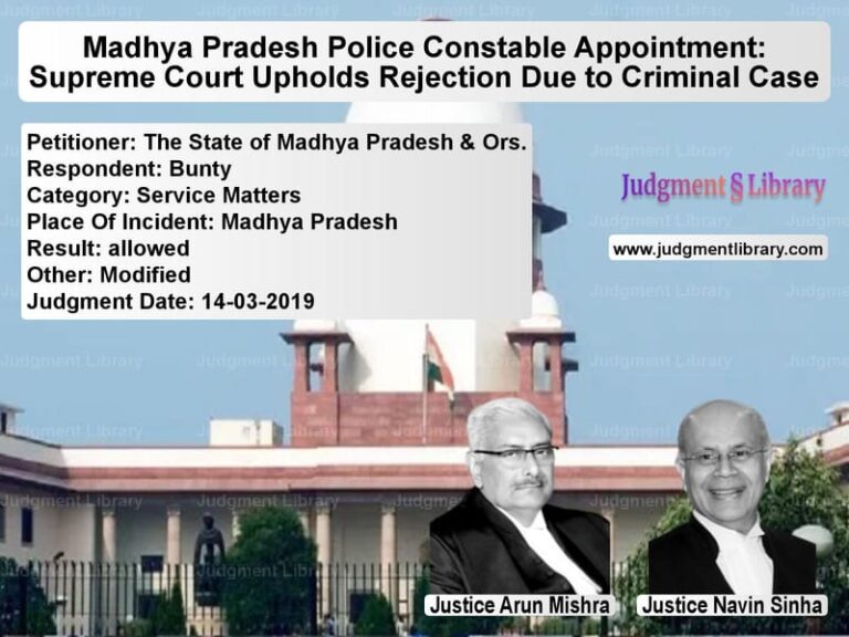 Featured image for Supreme Court Judgment dated 14-03-2019 in case of petitioner name The State of Madhya Pradesh & vs Bunty