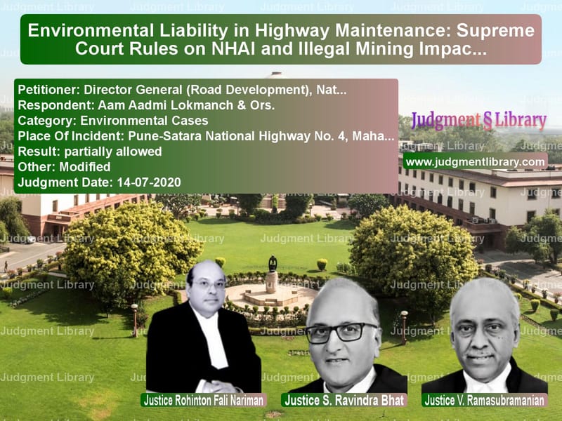 Featured image for Supreme Court Judgment dated 14-07-2020 in case of petitioner name Director General (Road Develop vs Aam Aadmi Lokmanch & Ors.