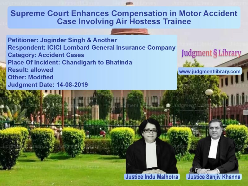 Featured image for Supreme Court Judgment dated 14-08-2019 in case of petitioner name Joginder Singh & Another vs ICICI Lombard General Insuranc