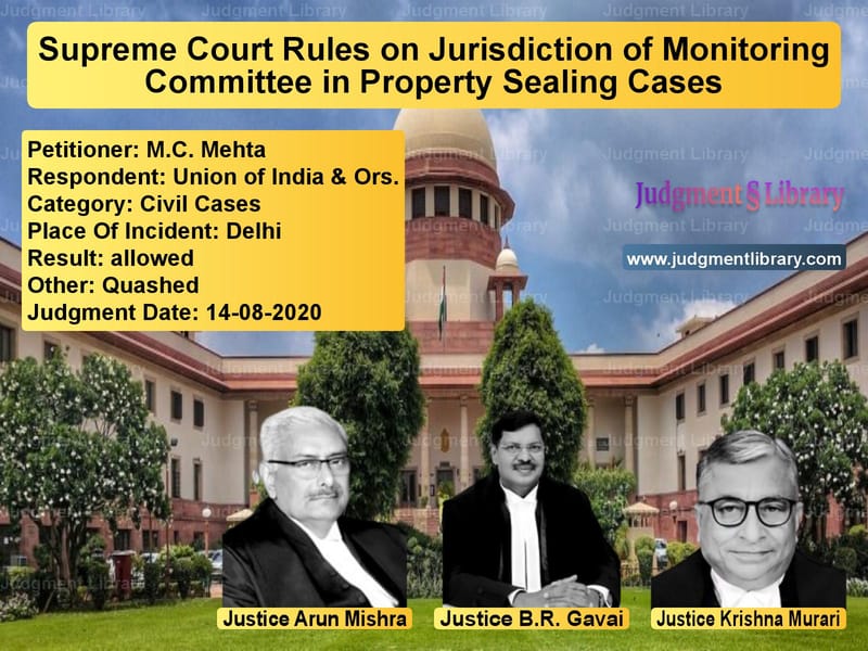 Featured image for Supreme Court Judgment dated 14-08-2020 in case of petitioner name M.C. Mehta vs Union of India & Ors.