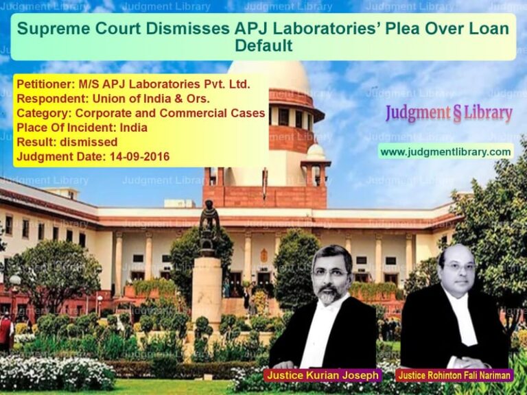 Featured image for Supreme Court Judgment dated 14-09-2016 in case of petitioner name M/S APJ Laboratories Pvt. Ltd. vs Union of India & Ors.