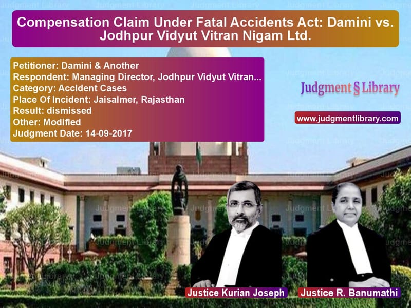 Featured image for Supreme Court Judgment dated 14-09-2017 in case of petitioner name Damini & Another vs Managing Director, Jodhpur Vid