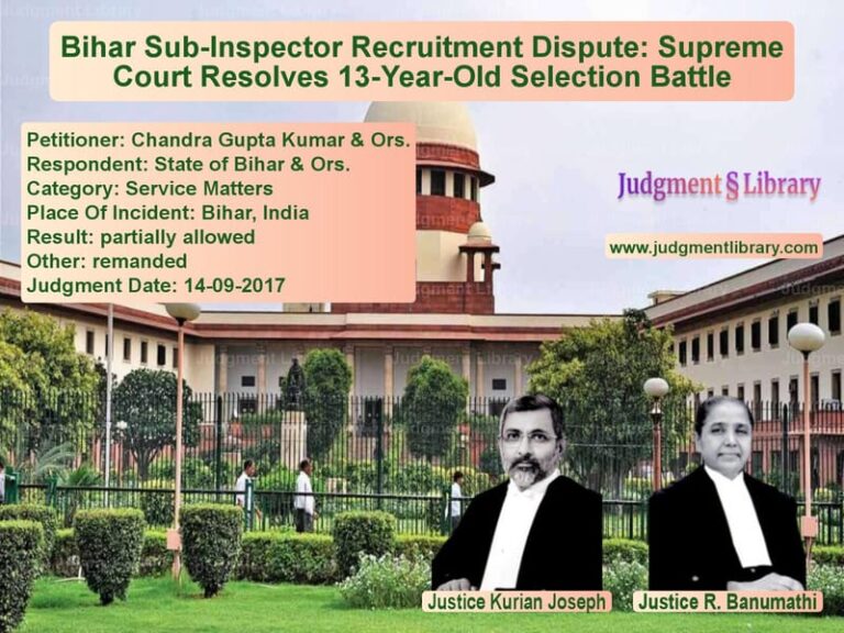 Featured image for Supreme Court Judgment dated 14-09-2017 in case of petitioner name Chandra Gupta Kumar & Ors. vs State of Bihar & Ors.