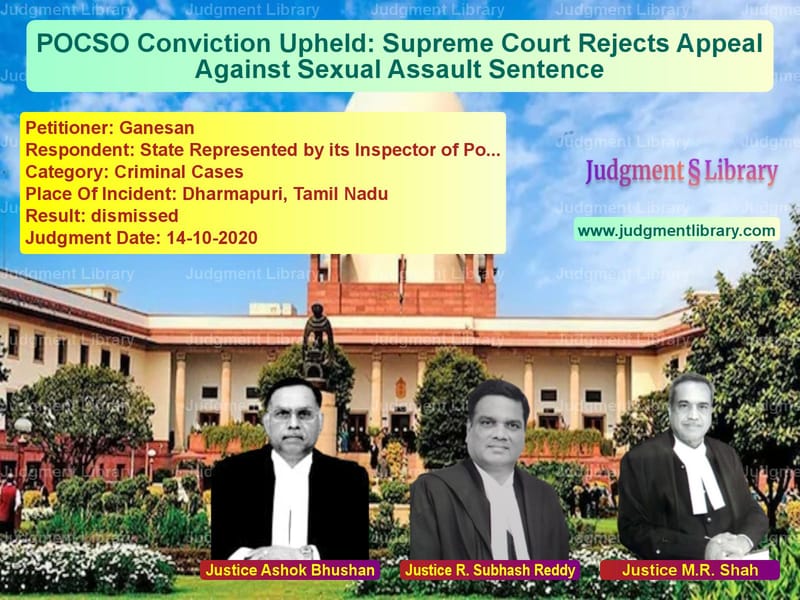 Featured image for Supreme Court Judgment dated 14-10-2020 in case of petitioner name Ganesan vs State Represented by its Inspe