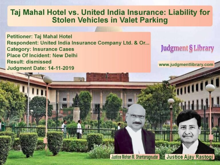 Featured image for Supreme Court Judgment dated 14-11-2019 in case of petitioner name Taj Mahal Hotel vs United India Insurance Company