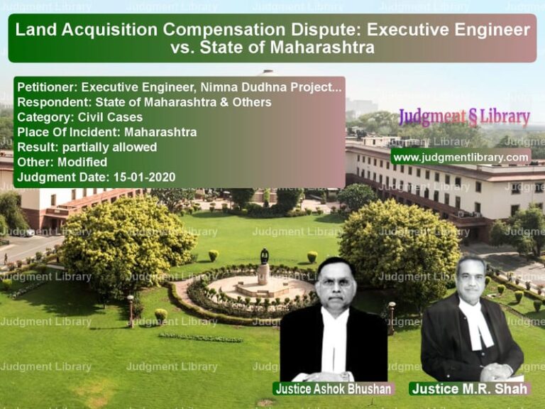Featured image for Supreme Court Judgment dated 15-01-2020 in case of petitioner name Executive Engineer, Nimna Dudh vs State of Maharashtra & Others