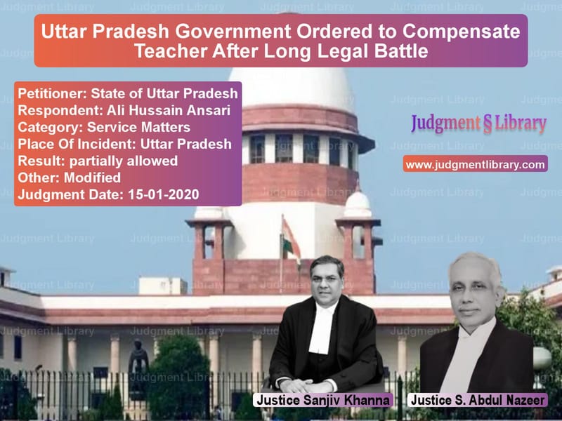 Featured image for Supreme Court Judgment dated 15-01-2020 in case of petitioner name State of Uttar Pradesh vs Ali Hussain Ansari