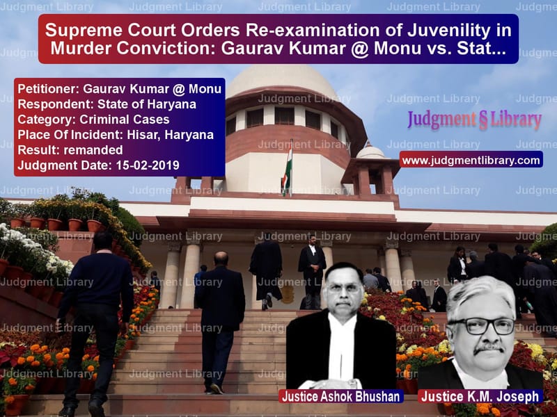 Featured image for Supreme Court Judgment dated 15-02-2019 in case of petitioner name Gaurav Kumar @ Monu vs State of Haryana