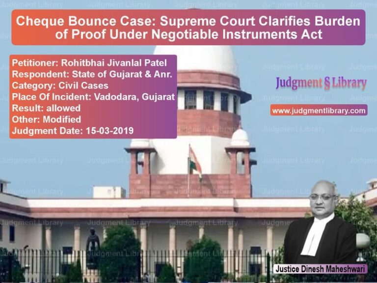 Featured image for Supreme Court Judgment dated 15-03-2019 in case of petitioner name Rohitbhai Jivanlal Patel vs State of Gujarat & Anr.