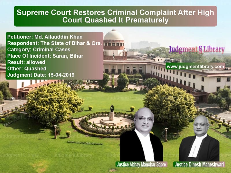 Featured image for Supreme Court Judgment dated 15-04-2019 in case of petitioner name Md. Allauddin Khan vs The State of Bihar & Ors.