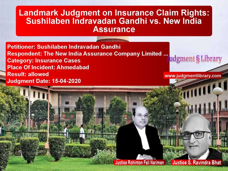 Featured image for Supreme Court Judgment dated 15-04-2020 in case of petitioner name Sushilaben Indravadan Gandhi vs The New India Assurance Compan