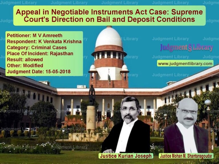 Featured image for Supreme Court Judgment dated 15-05-2018 in case of petitioner name M V Amreeth vs K Venkata Krishna