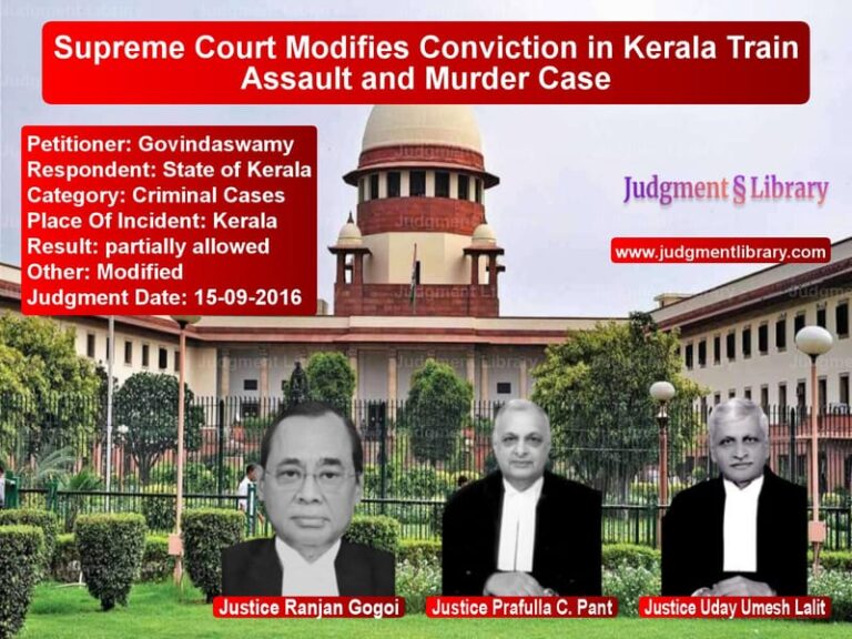 Featured image for Supreme Court Judgment dated 15-09-2016 in case of petitioner name Govindaswamy vs State of Kerala