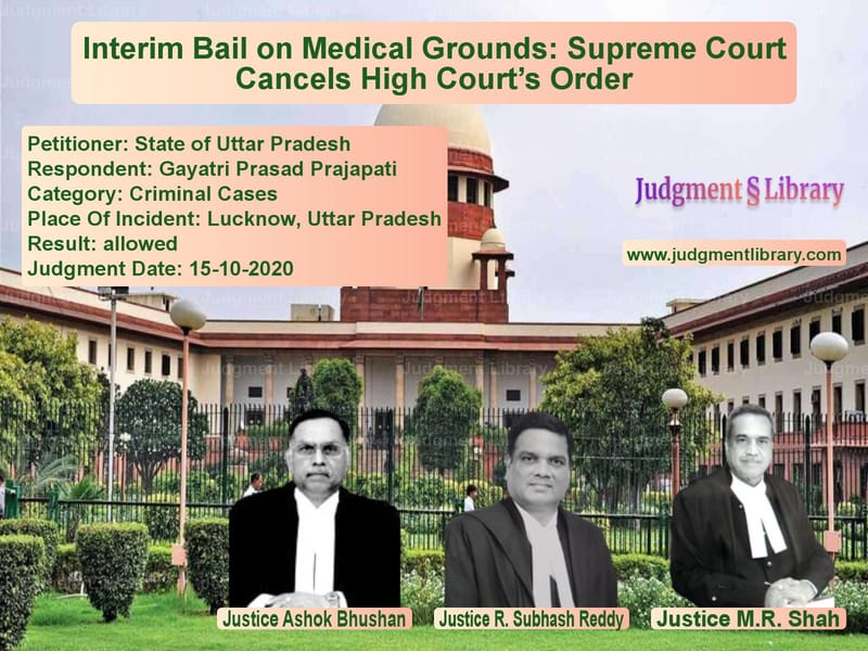 Featured image for Supreme Court Judgment dated 15-10-2020 in case of petitioner name State of Uttar Pradesh vs Gayatri Prasad Prajapati