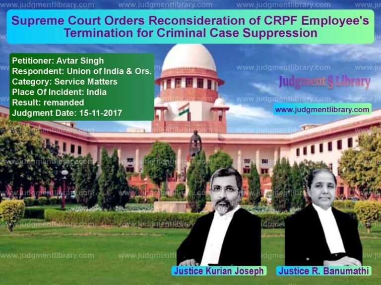 Featured image for Supreme Court Judgment dated 15-11-2017 in case of petitioner name Avtar Singh vs Union of India & Ors.