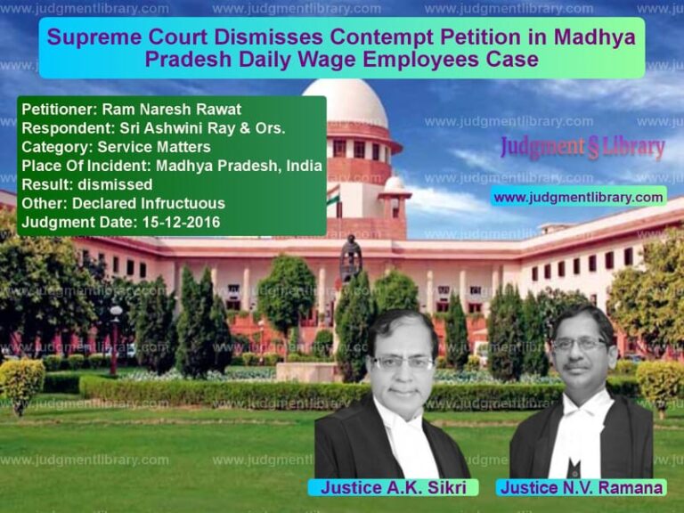 Featured image for Supreme Court Judgment dated 15-12-2016 in case of petitioner name Ram Naresh Rawat vs Sri Ashwini Ray & Ors.