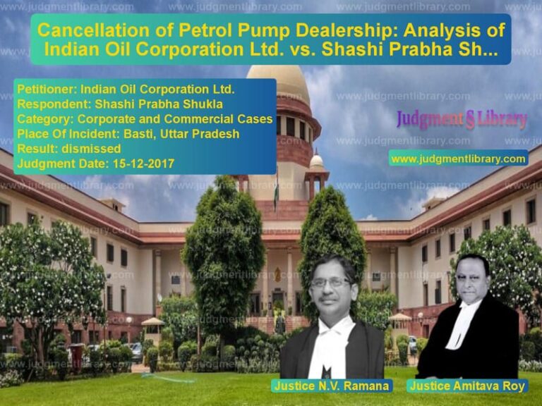 Featured image for Supreme Court Judgment dated 15-12-2017 in case of petitioner name Indian Oil Corporation Ltd. vs Shashi Prabha Shukla