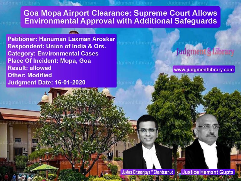 Featured image for Supreme Court Judgment dated 16-01-2020 in case of petitioner name Hanuman Laxman Aroskar vs Union of India & Ors.