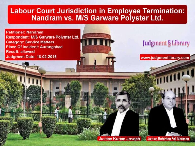 Featured image for Supreme Court Judgment dated 16-02-2016 in case of petitioner name Nandram vs M/S Garware Polyster Ltd.