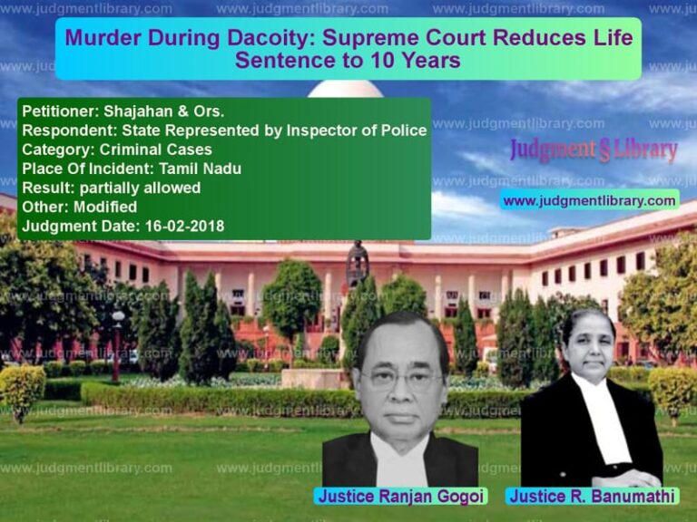 Featured image for Supreme Court Judgment dated 16-02-2018 in case of petitioner name Shajahan & Ors. vs State Represented by Inspector