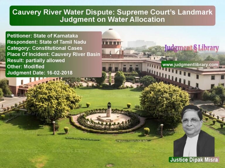 Featured image for Supreme Court Judgment dated 16-02-2018 in case of petitioner name State of Karnataka vs State of Tamil Nadu