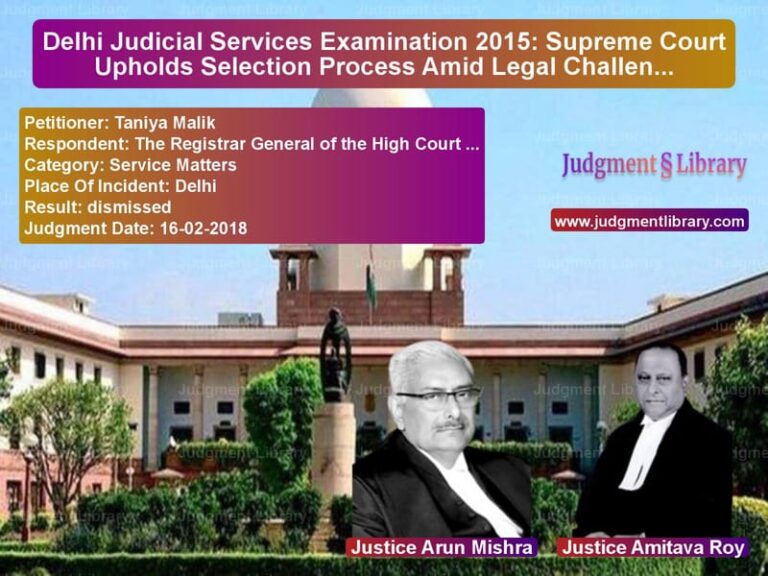 Featured image for Supreme Court Judgment dated 16-02-2018 in case of petitioner name Taniya Malik vs The Registrar General of the H