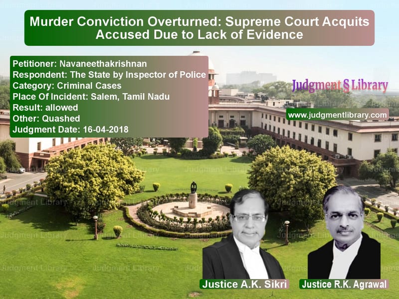 Featured image for Supreme Court Judgment dated 16-04-2018 in case of petitioner name Navaneethakrishnan vs The State by Inspector of Poli