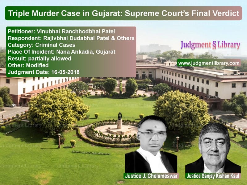 Featured image for Supreme Court Judgment dated 16-05-2018 in case of petitioner name Vinubhai Ranchhodbhai Patel vs Rajivbhai Dudabhai Patel & Oth