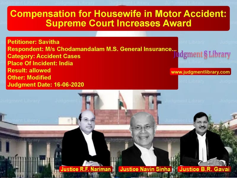 Featured image for Supreme Court Judgment dated 16-06-2020 in case of petitioner name Savitha vs M/s Chodamandalam M.S. General