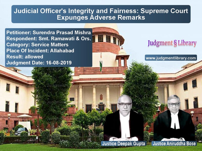 Featured image for Supreme Court Judgment dated 16-08-2019 in case of petitioner name Surendra Prasad Mishra vs Smt. Ramawati & Ors.