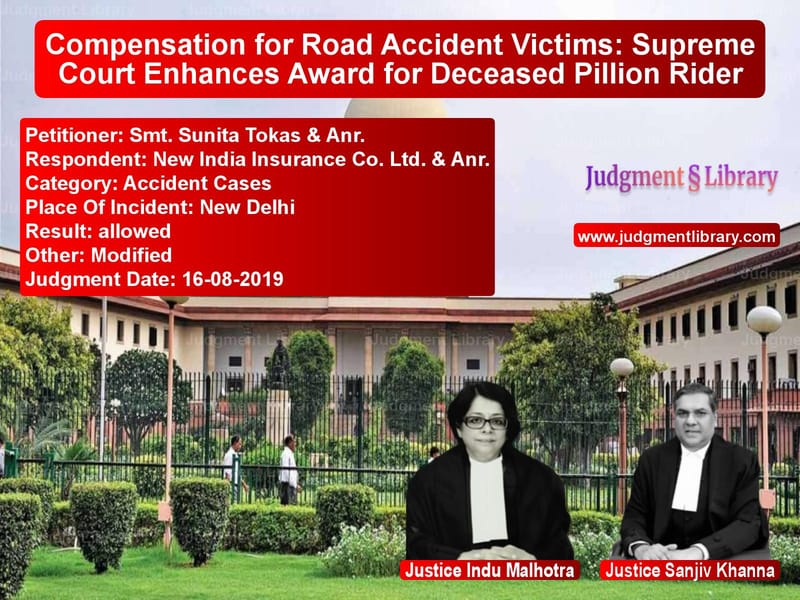 Featured image for Supreme Court Judgment dated 16-08-2019 in case of petitioner name Smt. Sunita Tokas & Anr. vs New India Insurance Co. Ltd. &