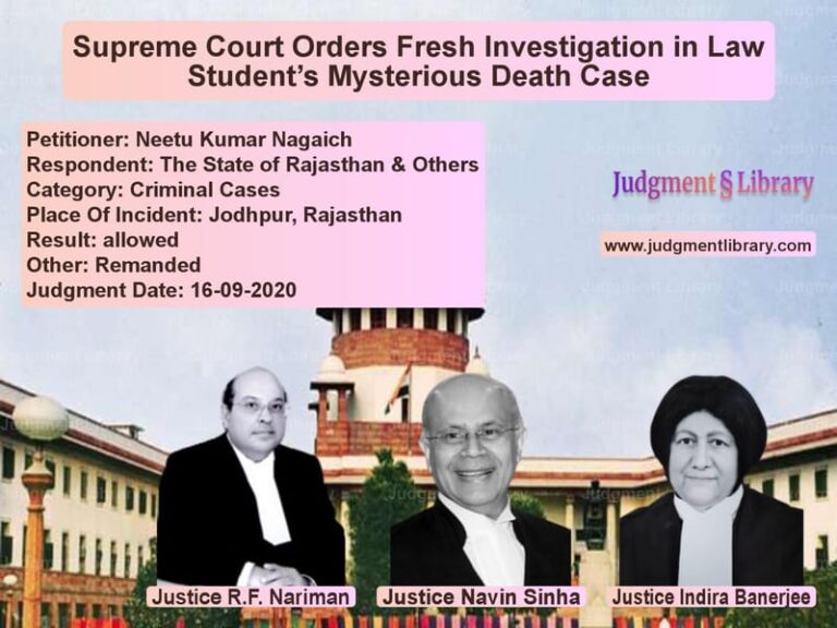 Featured image for Supreme Court Judgment dated 16-09-2020 in case of petitioner name Neetu Kumar Nagaich vs The State of Rajasthan & Other