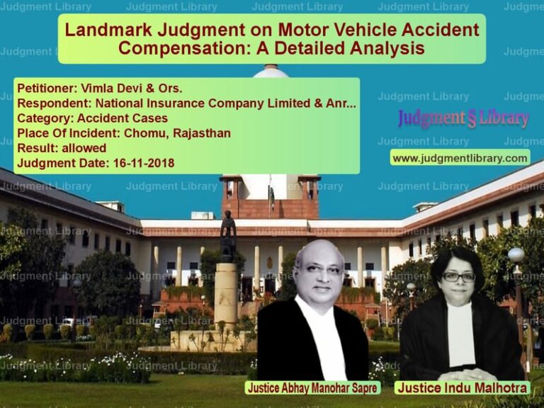 Featured image for Supreme Court Judgment dated 16-11-2018 in case of petitioner name Vimla Devi & Ors. vs National Insurance Company Lim