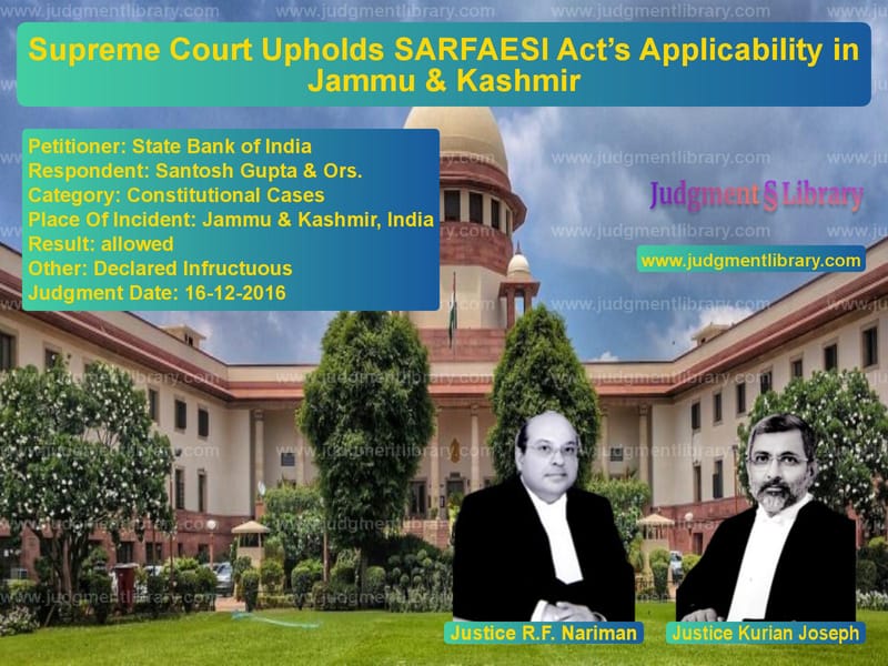 Featured image for Supreme Court Judgment dated 16-12-2016 in case of petitioner name State Bank of India vs Santosh Gupta & Ors.
