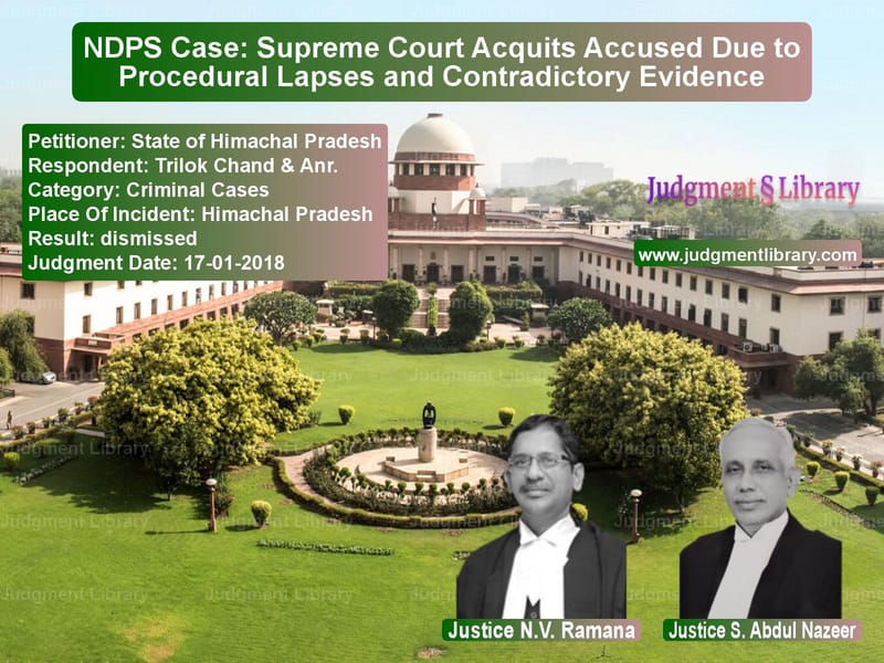 Featured image for Supreme Court Judgment dated 17-01-2018 in case of petitioner name State of Himachal Pradesh vs Trilok Chand & Anr.